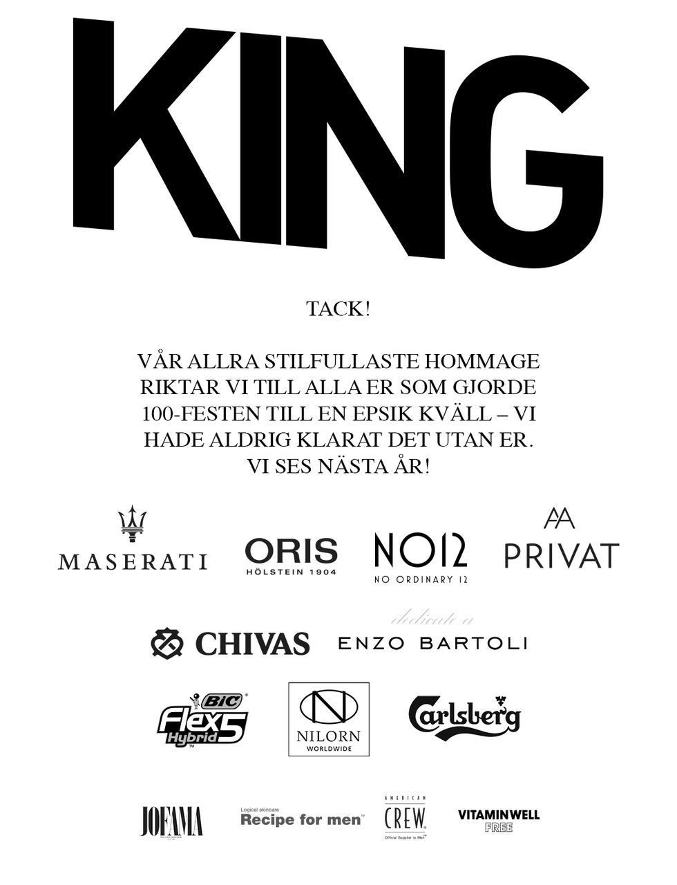 King 100 2018: Festen i siffror